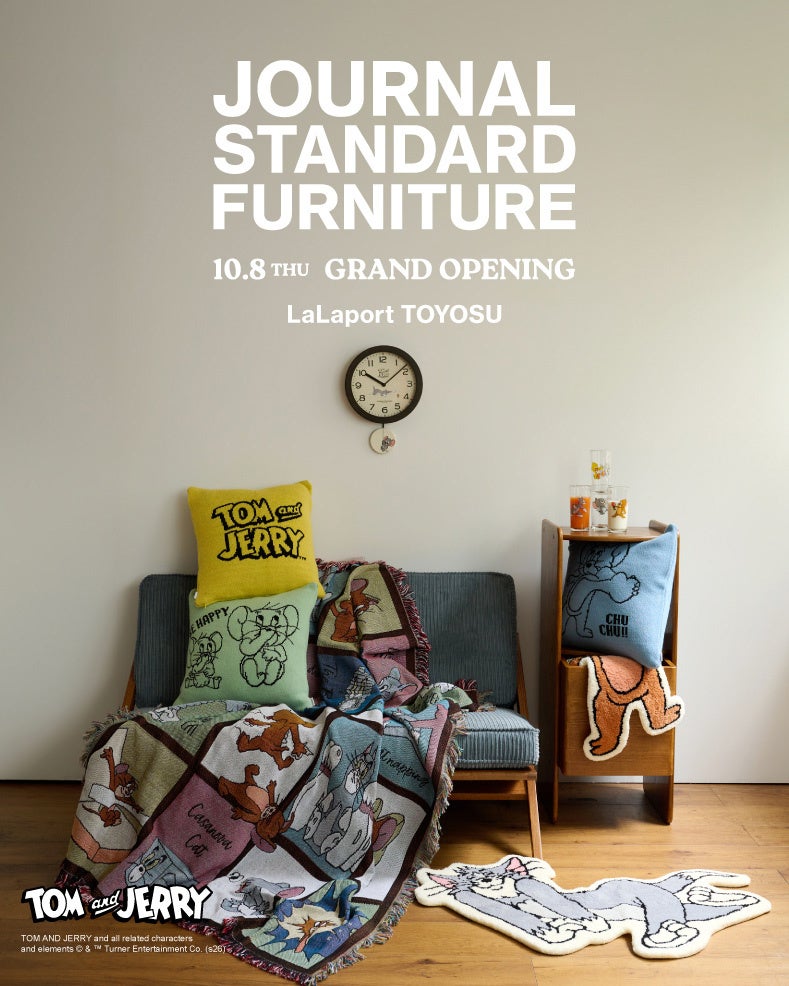 【JOURNAL STANDARD FURNITURE】湾岸エリア初となる、ららぽーと豊洲店 NEW OPEN